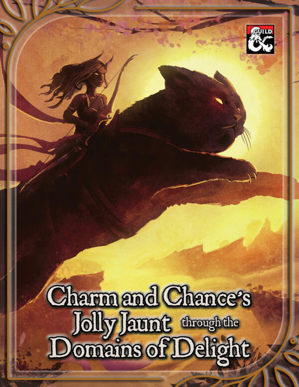 Charm & Chance's Jolly Jaunt through the Domains of Delight