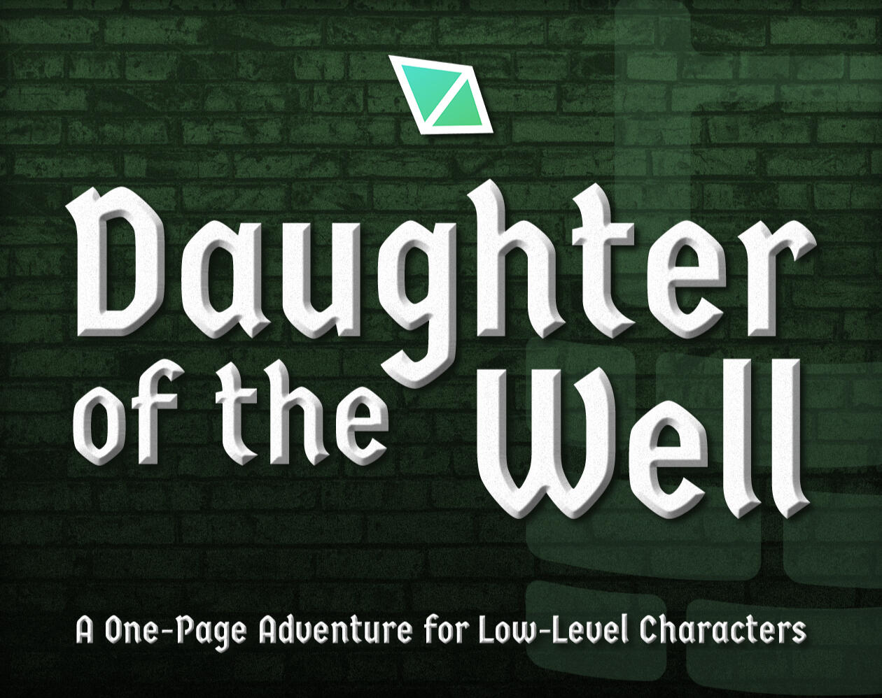 Promo image for our first one-page adventure, Daughter of the Well